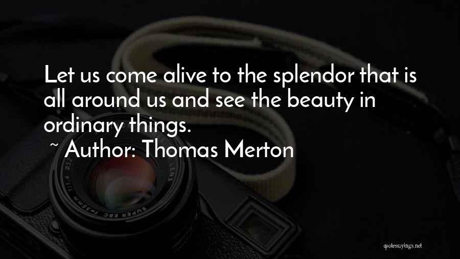 Thomas Merton Quotes 1787742