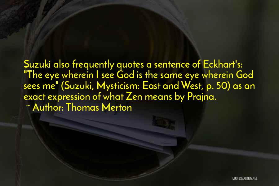 Thomas Merton Quotes 256369