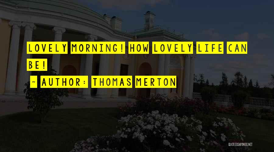 Thomas Merton Quotes 834705