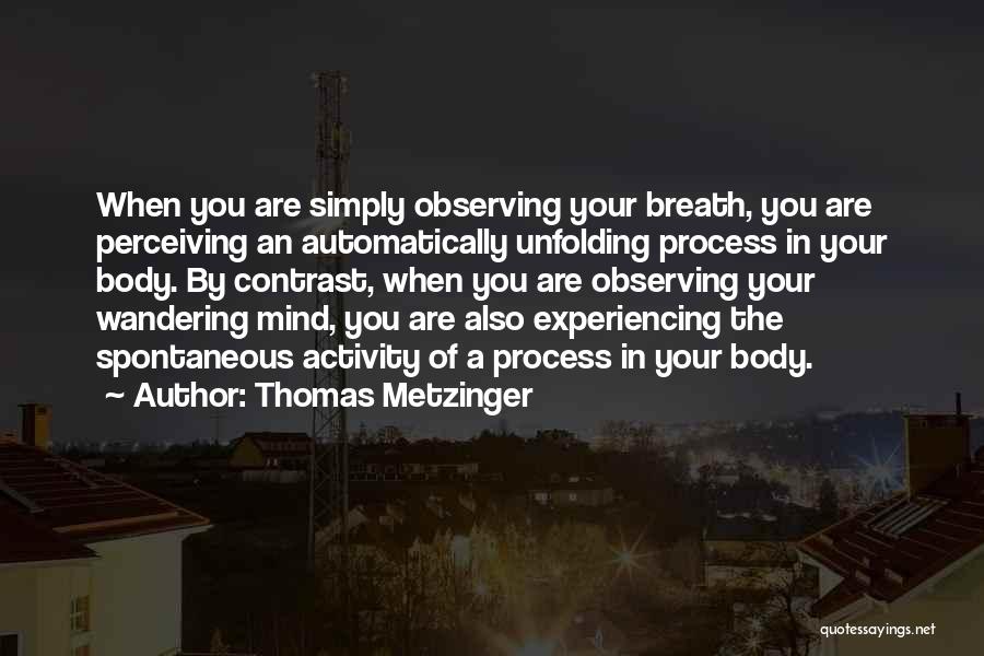 Thomas Metzinger Quotes 1074828