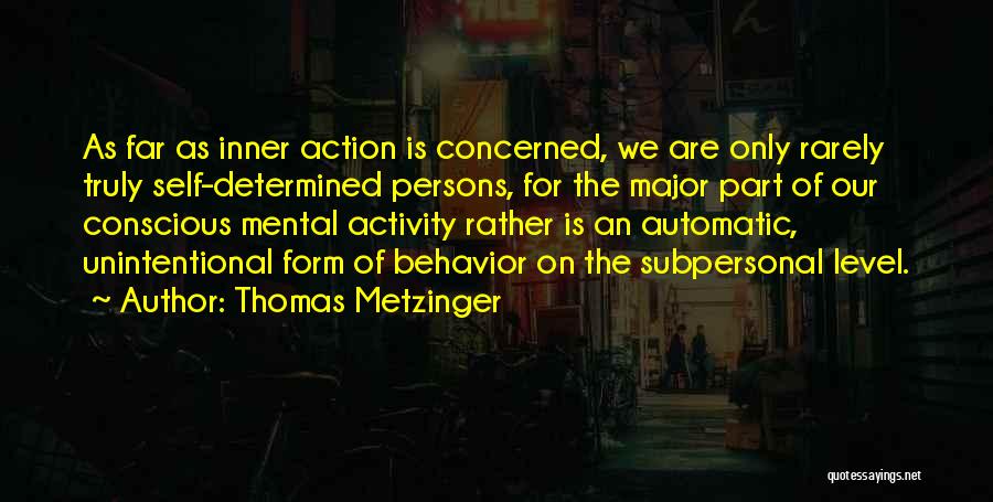 Thomas Metzinger Quotes 1393131