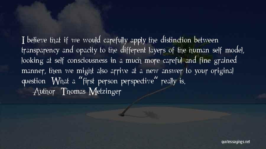 Thomas Metzinger Quotes 1420084