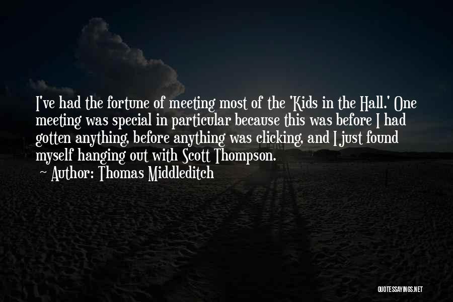 Thomas Middleditch Quotes 1163657