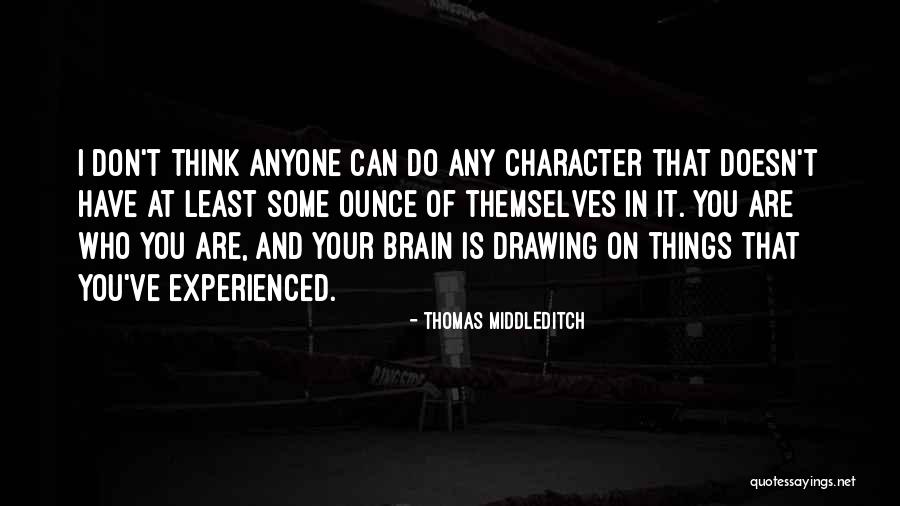 Thomas Middleditch Quotes 183371 Thomas Middleditch Quotes 183371