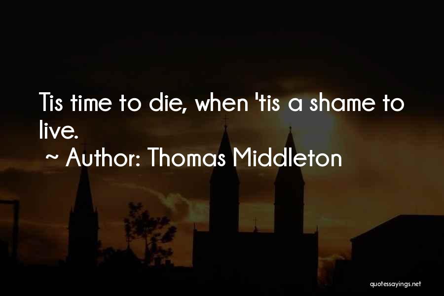Thomas Middleton Quotes 1136942