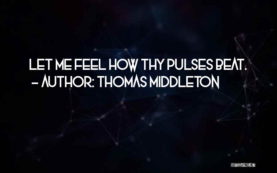 Thomas Middleton Quotes 1559572