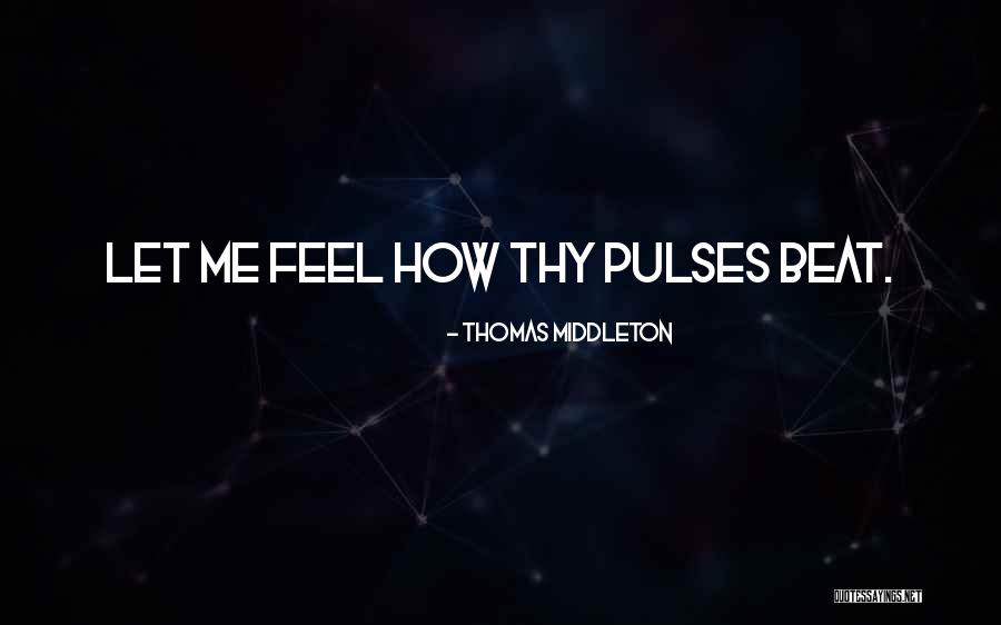 Thomas Middleton Quotes 1559572 Thomas Middleton Quotes 1559572