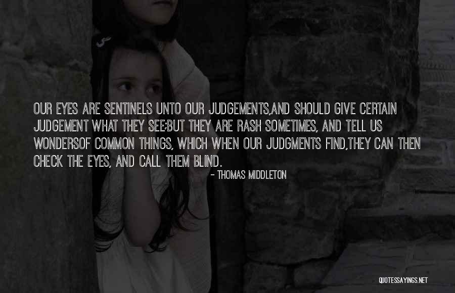 Thomas Middleton Quotes 2007556 Thomas Middleton Quotes 2007556