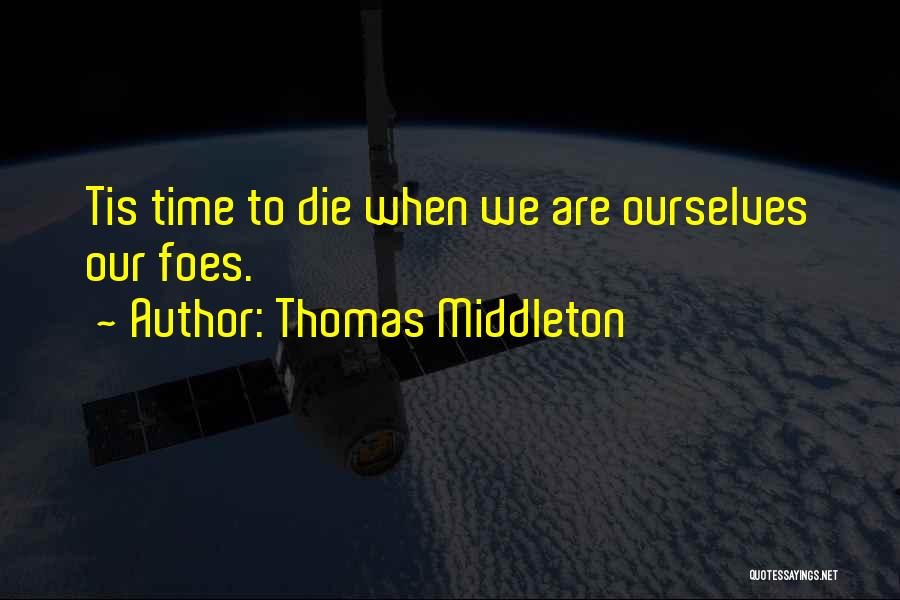 Thomas Middleton Quotes 506799