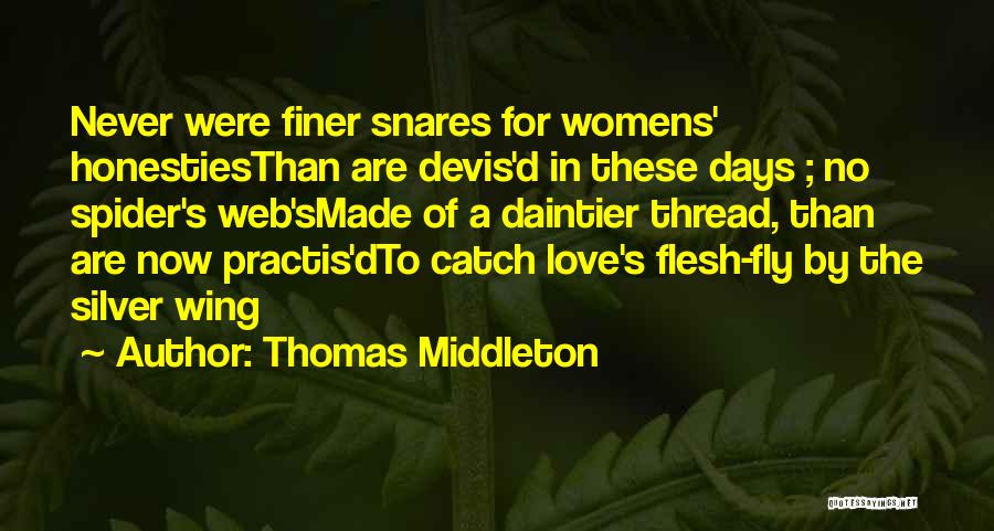 Thomas Middleton Quotes 759411 Thomas Middleton Quotes 759411