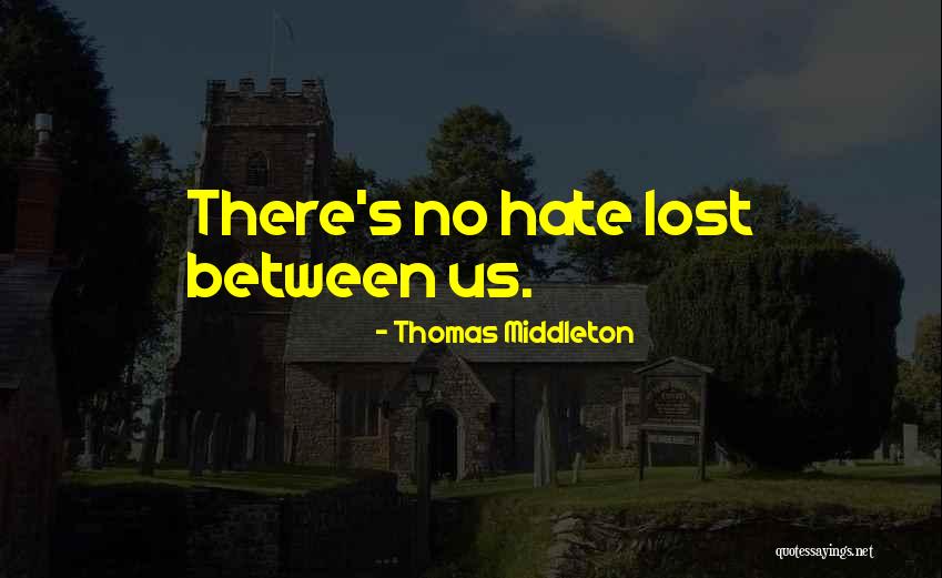 Thomas Middleton Quotes 961419