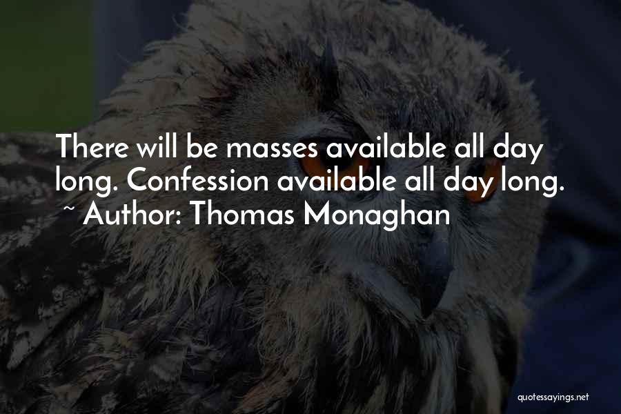 Thomas Monaghan Quotes 151396