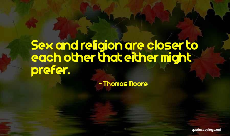 Thomas Moore Quotes 2103254