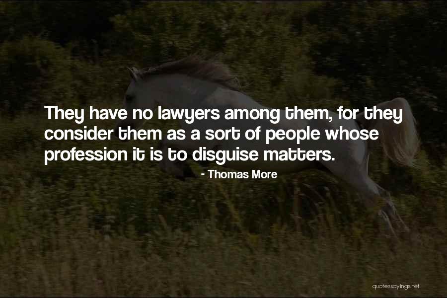 Thomas More Quotes 749519 Thomas More Quotes 749519