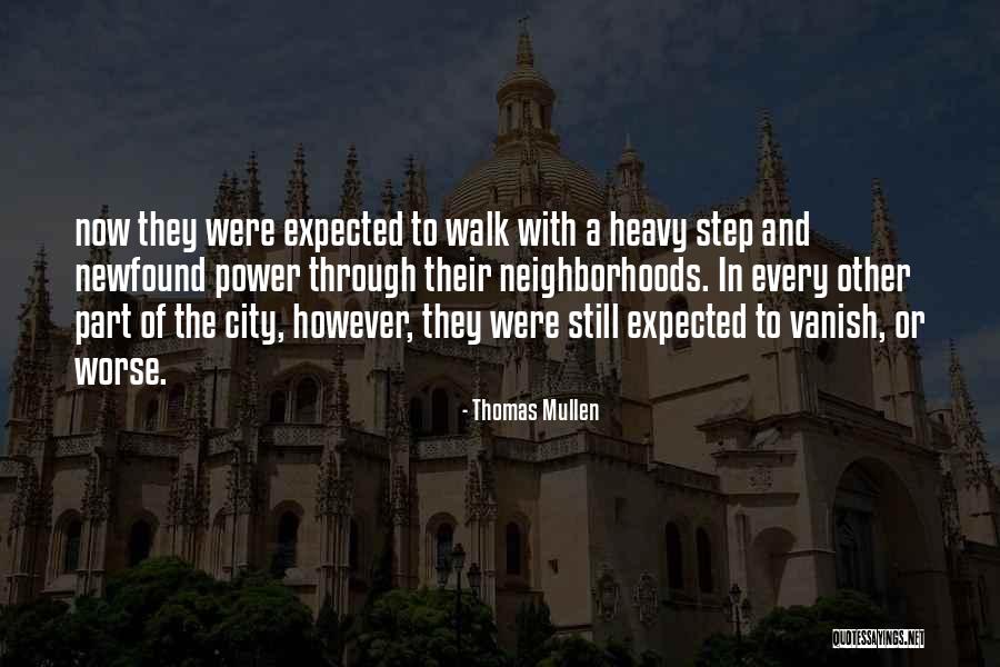 Thomas Mullen Quotes 2037215 Thomas Mullen Quotes 2037215