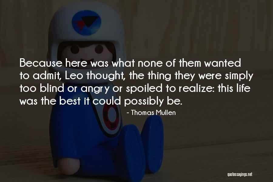 Thomas Mullen Quotes 2091113 Thomas Mullen Quotes 2091113