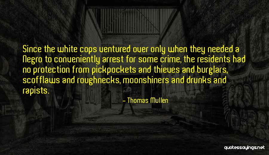 Thomas Mullen Quotes 794692