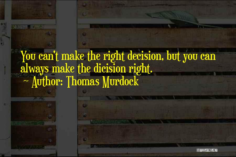 Thomas Murdock Quotes 1047960