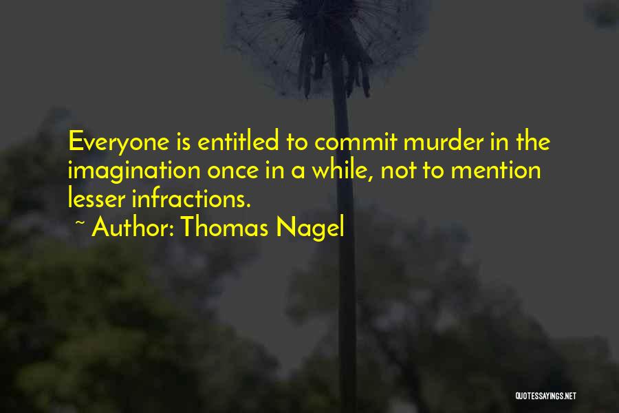 Thomas Nagel Quotes 1107874