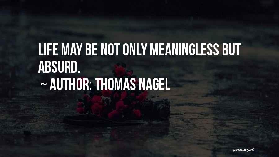 Thomas Nagel Quotes 1169117