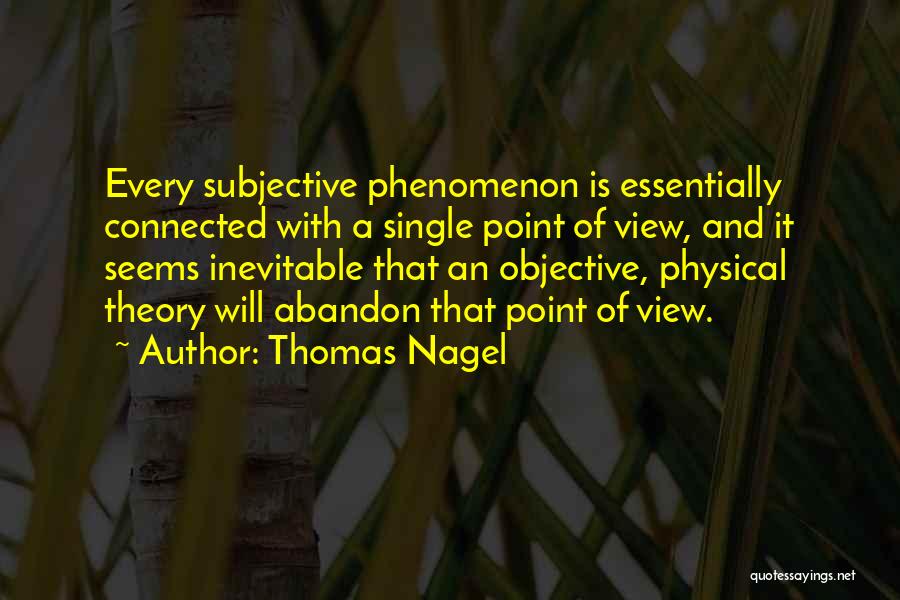 Thomas Nagel Quotes 1560226