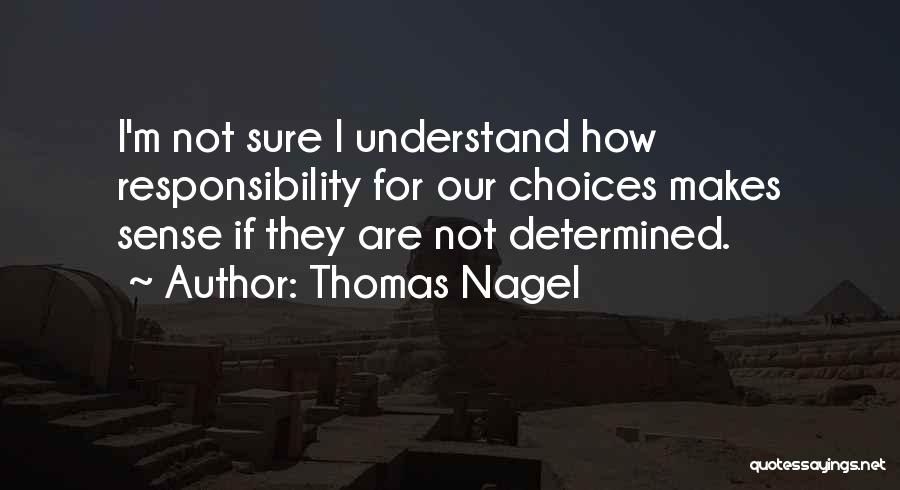 Thomas Nagel Quotes 1569393