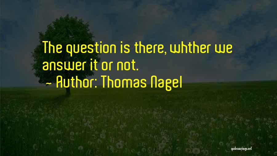 Thomas Nagel Quotes 1715172