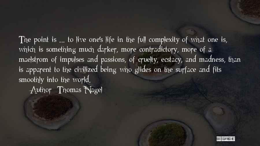 Thomas Nagel Quotes 1898243