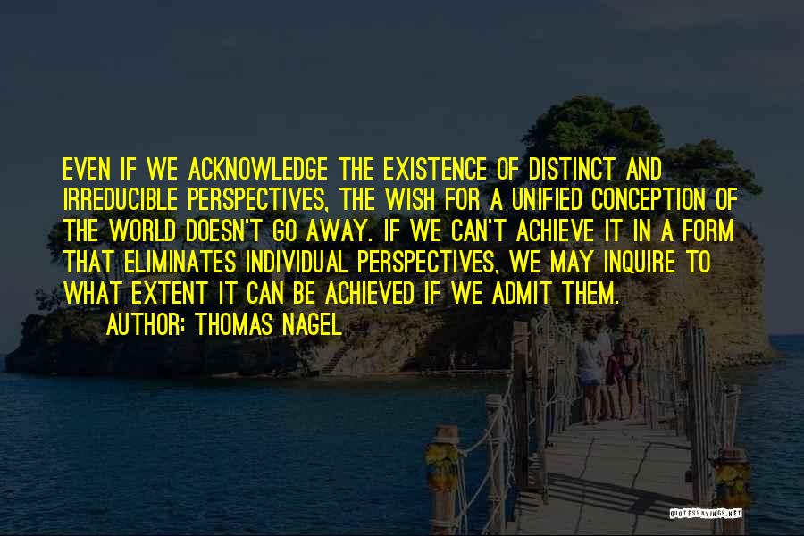 Thomas Nagel Quotes 1939260