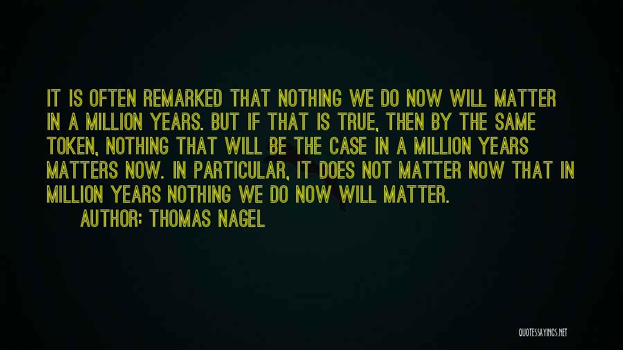 Thomas Nagel Quotes 1968322