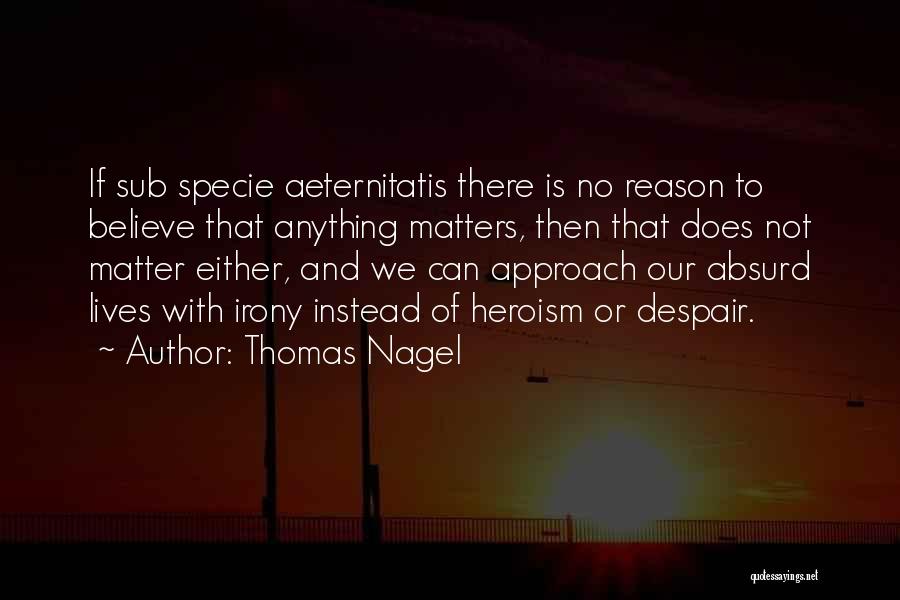 Thomas Nagel Quotes 2166201