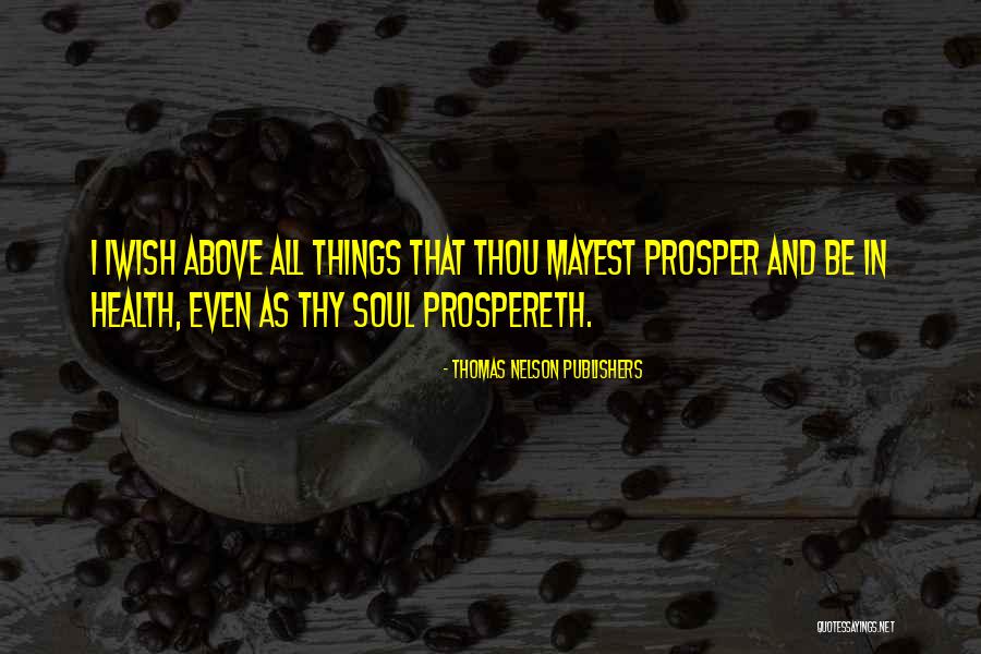 Thomas Nelson Publishers Quotes 986126 Thomas Nelson Publishers Quotes 986126