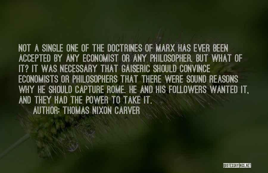 Thomas Nixon Carver Quotes 1688923