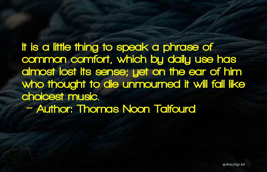 Thomas Noon Talfourd Quotes 1265595