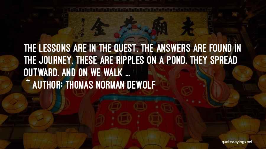 Thomas Norman DeWolf Quotes 715297