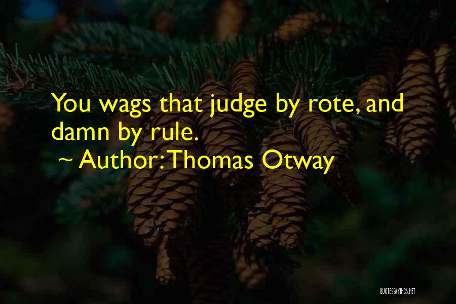 Thomas Otway Quotes 1095754