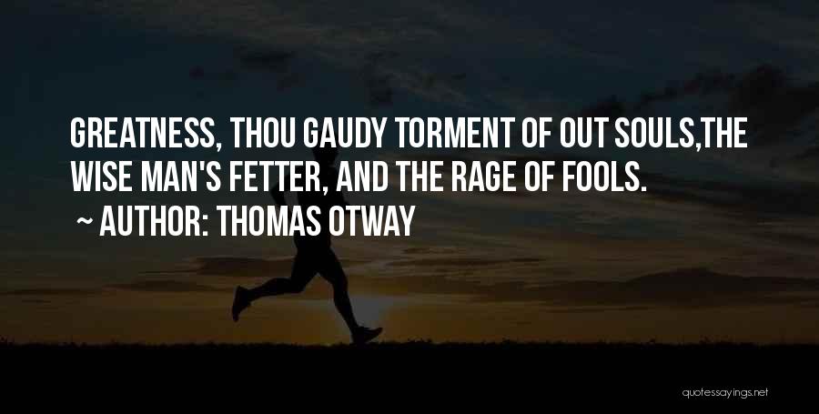 Thomas Otway Quotes 1393783