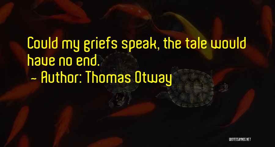 Thomas Otway Quotes 1686892