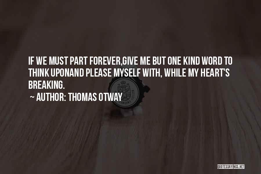 Thomas Otway Quotes 240239