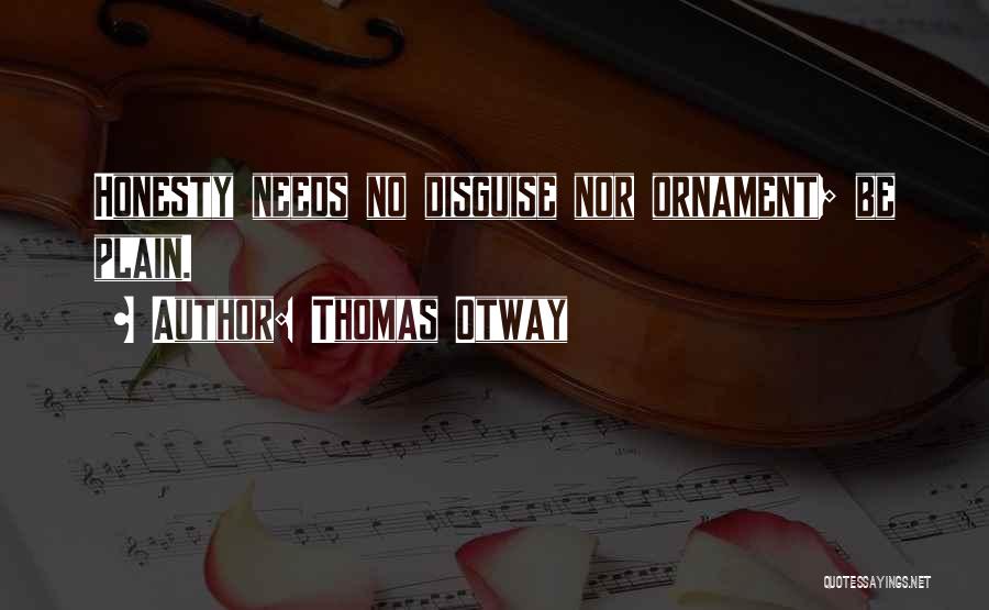 Thomas Otway Quotes 539289