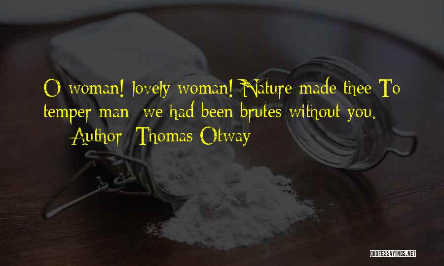 Thomas Otway Quotes 747642