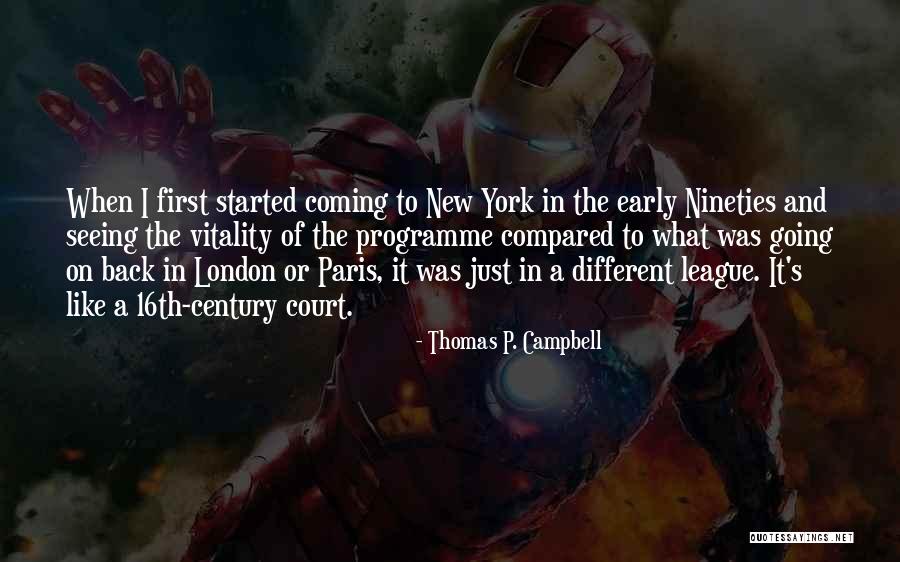 Thomas P. Campbell Quotes 1195633 Thomas P. Campbell Quotes 1195633