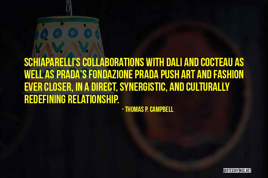 Thomas P. Campbell Quotes 238752