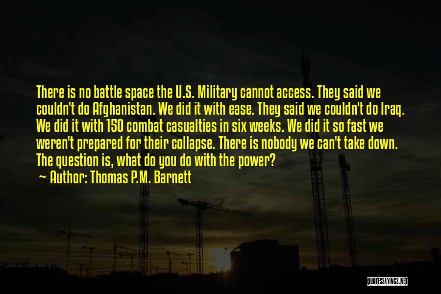 Thomas P.M. Barnett Quotes 1093496