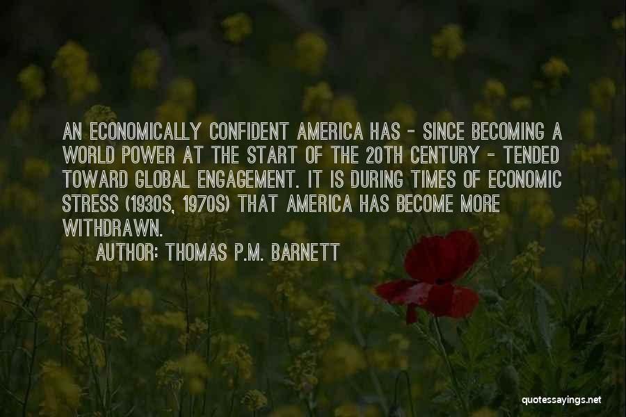 Thomas P.M. Barnett Quotes 1119649