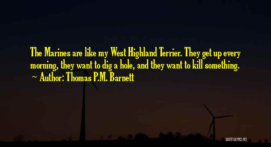 Thomas P.M. Barnett Quotes 296066