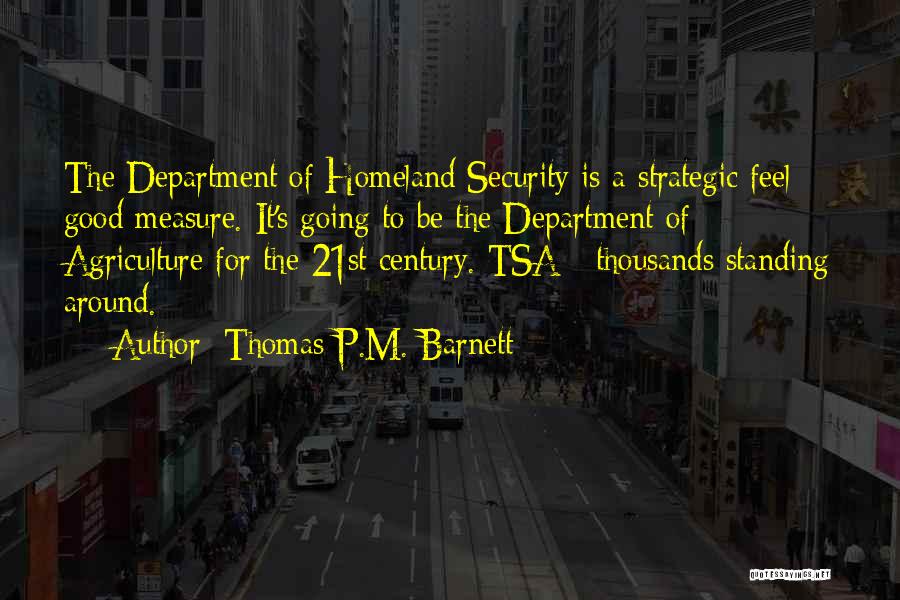 Thomas P.M. Barnett Quotes 571710