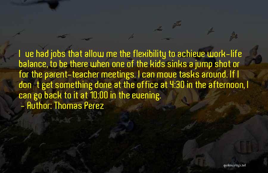 Thomas Perez Quotes 1248383
