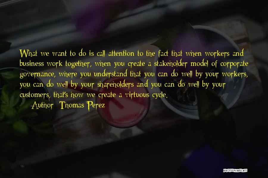 Thomas Perez Quotes 1969417