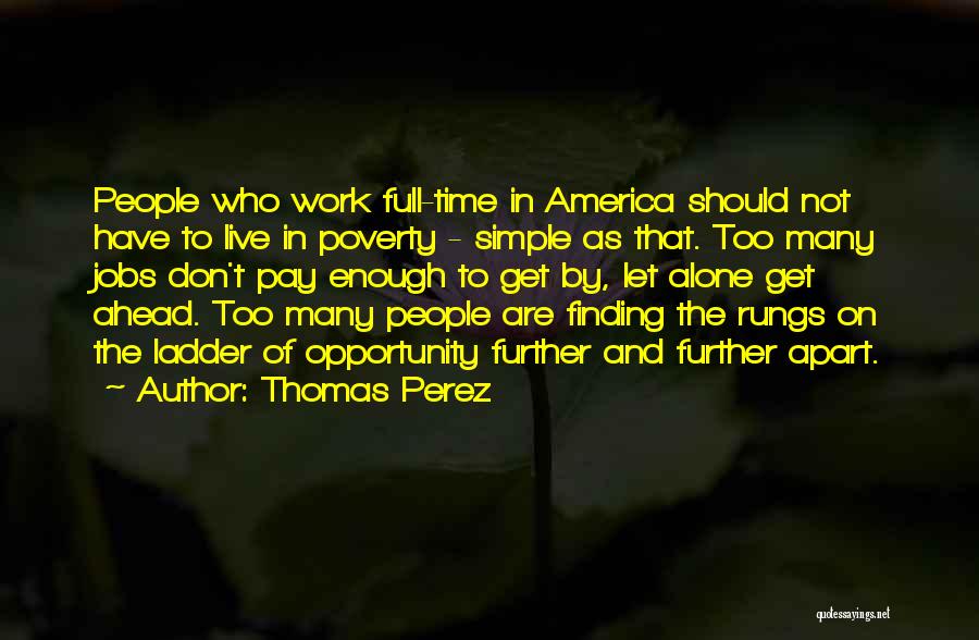 Thomas Perez Quotes 2203723